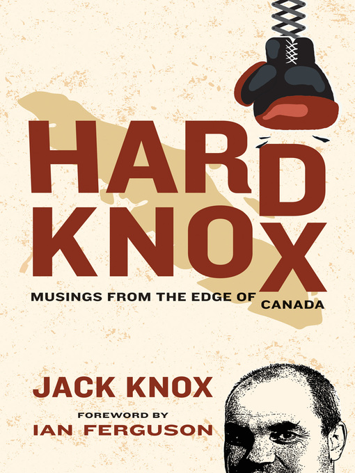 Title details for Hard Knox by Jack Knox - Available